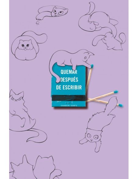 Quemar Despues De Escribir (Ed. Oficial Gatos)