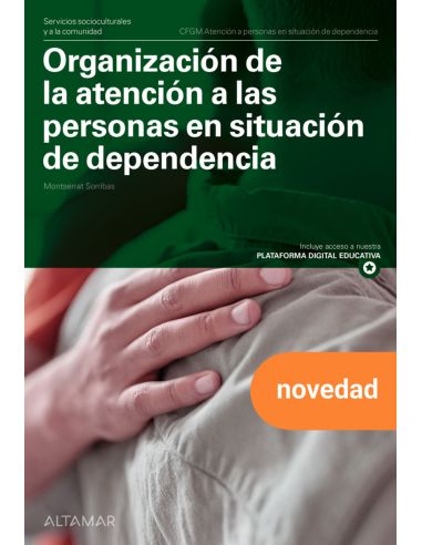 Organización De La Atención A Las Personas En Situación De Dependencia. Nueva Ed